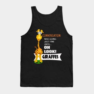 Oh Look a Giraffe -Cute Giraffe Gifts Tank Top